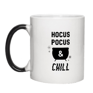 Tasse magique Hocus Pocus et Chill