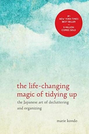 La magie du rangement qui change la vie: l'art japonais du désencombrement et de l'organisation