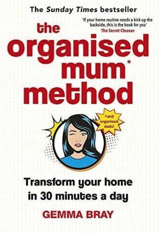La méthode maman organisée: Transformez votre maison en 30 minutes par jour