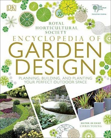 Encyclopédie RHS de la conception de jardins: planifier, construire et planter votre espace extérieur parfait