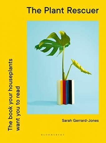 The Plant Rescuer: Le livre que vos plantes d'intérieur veulent que vous lisiez
