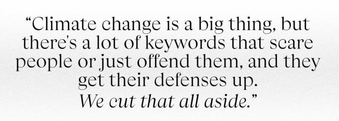 le changement climatique est une grande chose mais il y a des mots-clés qui renforcent les défenses des gens, nous avons mis tout cela de côté